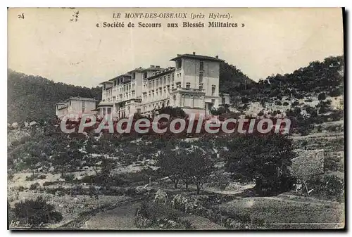 Cartes postales Le Mont des Oiseaux pres Hyeres societe de Secours aux Blesses Militaires