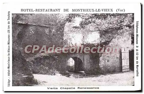 Ansichtskarte AK Hotel Restaurant de Montrieux le Vieux Var vieille chapelle