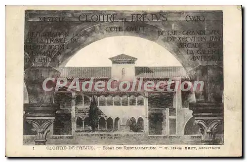 Cartes postales Cloitre de Frejus Essai de Restauration M Henri Bret architecte