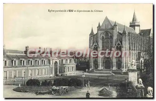 Cartes postales Eglise Paroissiale d'EU et dependances du chateau