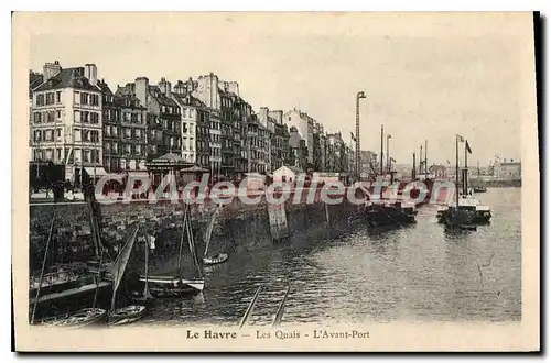 Cartes postales Le Havre les Quais l'Avant port