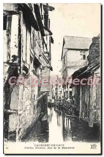 Cartes postales Caudebec en Caux Vieilles maisons rue de la Boucherie