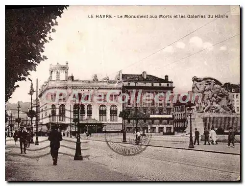 Cartes postales Le Havre le monument aux Morts et les galeries du Havre