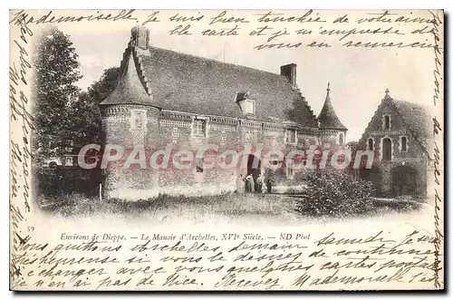 Cartes postales Environs de Dieppe le Manoir d'Archelles XVI siecle