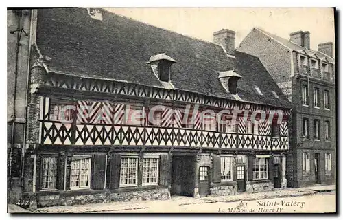 Cartes postales Saint Valery la maison de Henri IV