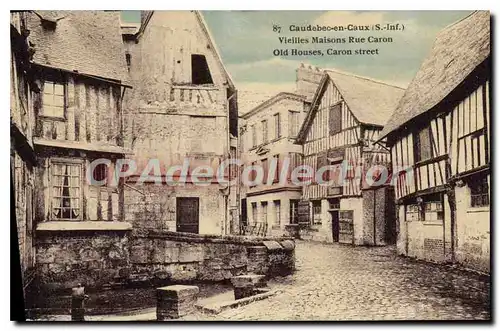 Cartes postales Caudebec en Caux Vieilles Maisons Rue Caron