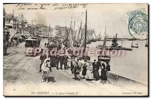 Cartes postales Le Treport Le Quai Francois I