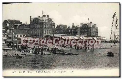 Cartes postales Le Havre l'Hotel Frascali et le Semaphore