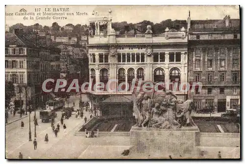 Cartes postales Le Havre Place Gambetta et monument aux Morts de la Grande Guerre