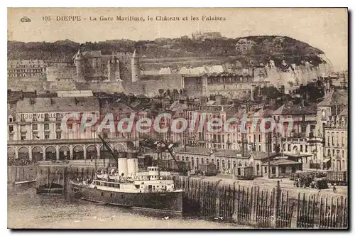 Cartes postales Dieppe La Gare Maritime le chateau et les Falaises