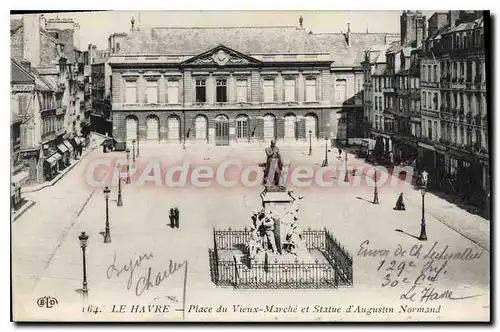 Ansichtskarte AK Le Havre Place du Vieux March� et Statue d'Augustin Normand