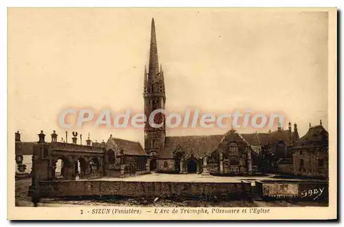 Cartes postales Sizun Finistere L'Arc de Triomphe L'Ossuaire et l'Eglise