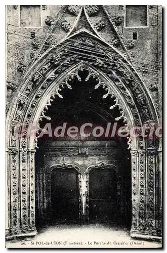 Cartes postales St Pol de Leon Finistere Le Porche du Creisk'er