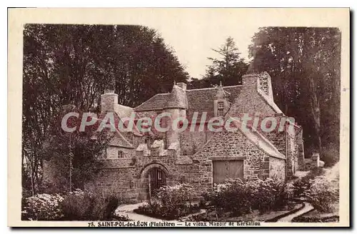 Cartes postales Saint Pol de Leon Finistere le vieux Manoir de Kersaliou