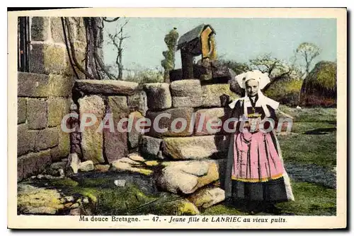 Cartes postales Ma douce Bretagne jeune fille de Lanriec au vieux puits