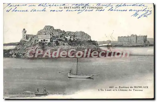 Cartes postales le Bretagne Pittoresque environs de Morlaix l'Ile Louet et le chateau du taureau