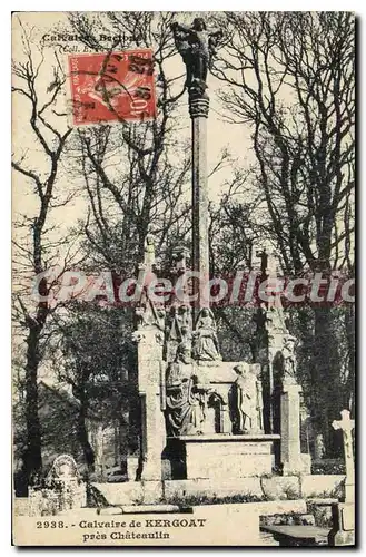 Cartes postales Calvaires de Bretagne Calvaire de Kergoat pres Chateaulin