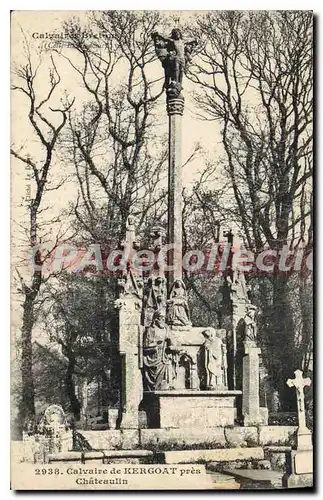 Cartes postales Calvaires de Bretagne Calvaire de Kergoat pres Chateaulin