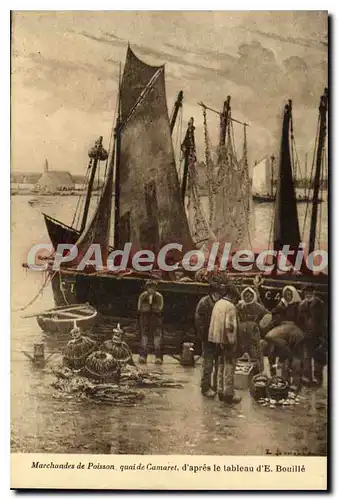 Cartes postales Marchandes de Poisson Quai de Camaret d'apres le tableau d'E Bouill�
