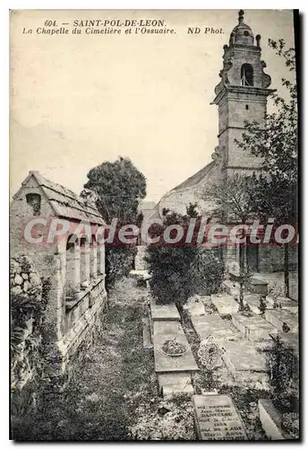 Cartes postales Saint Pol de leon la chapelle du Cimetiere et l'Ossuaire