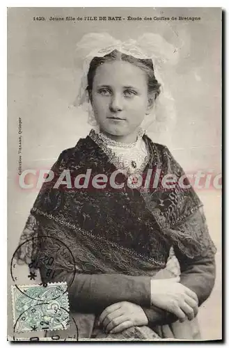 Cartes postales Jeune fille de l'Ile de Batz etude des Coiffes de Bretagne