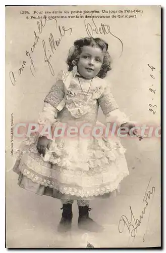 Cartes postales Pour ses amis les petits pauvres un jour de fete Dieu � penhars Costume d'enfant des environs de