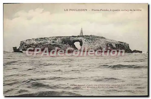 Ansichtskarte AK Le Pouliguen Pierre Percee a quatre milles de la cote