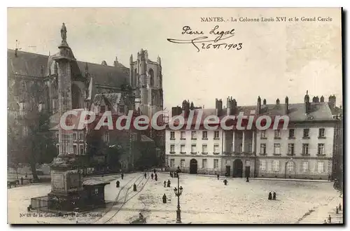Cartes postales Nantes La Colonne Louis XVI et le grand Cercle