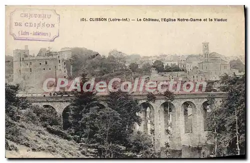 Cartes postales Clisson L Inf Le Chateau l'Eglise Notre Dame et le Viaduc