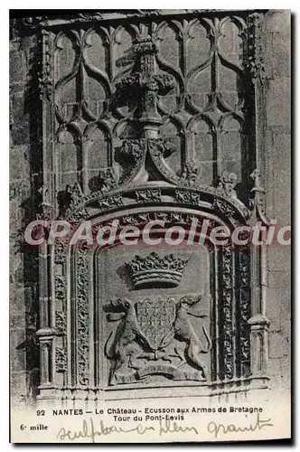 Cartes postales Nantes Le Chateau Ecusson aux Armes de Bretagne Tour du Pont Levis
