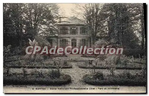 Cartes postales Nantes Ecole Nationale Professionnelle Livet Parc et Infirmerie