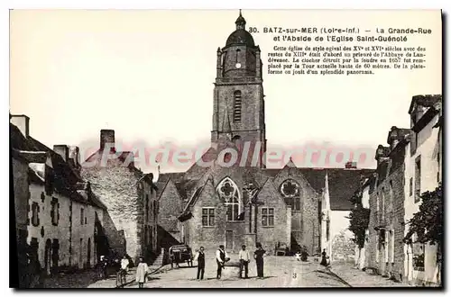 Cartes postales Batz sur Mer Loire Inf La Grande Rue et l'Abside de l'Eglise Saint Guenole