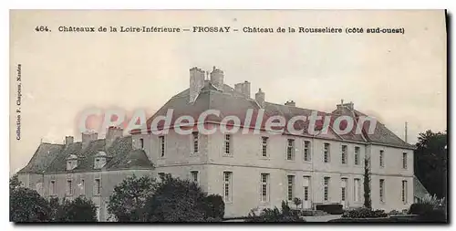 Cartes postales Chateaux de la Loire Inferieure Frossay Chateau de la Rousseliere Cote sud Ouest