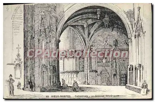 Cartes postales Vieux Nantes Cathedrale Le dessous des Orgues