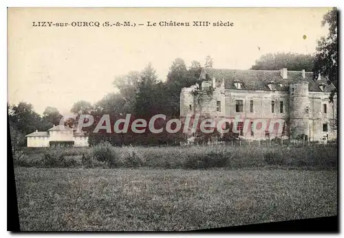 Cartes postales Lizy sur Ourcq S et M le chateau XIII siecle