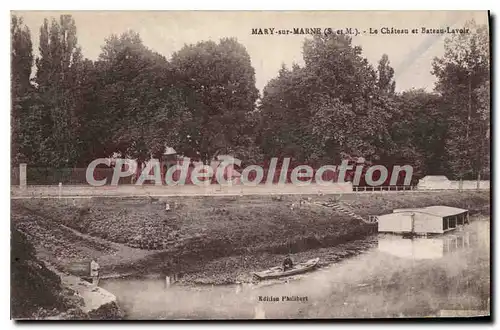 Ansichtskarte AK Mary sur Marne S et M le chateau et bateau Lavoir