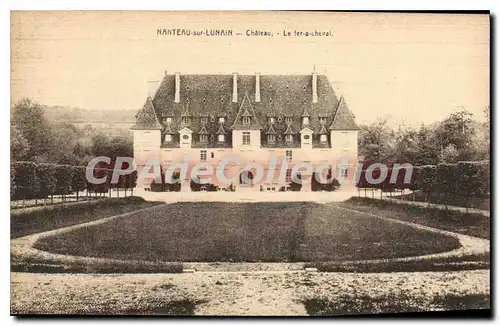 Cartes postales Nanteau sur Lunain chateau le fer a cheval