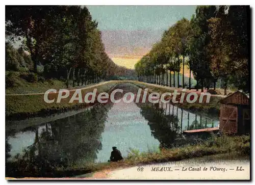 Cartes postales Meaux le Canal de L'Ourcq Curiosit� cette carte ne repr�sente pas le canal de l'Ourcq ! Il s'agi