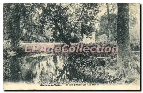 Cartes postales Montigny sur loing un coin pittoresque et le Moulin