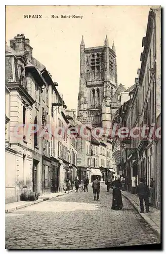 Ansichtskarte AK Meaux rue Saint Remy rue anim�e