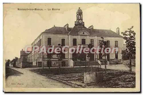 Ansichtskarte AK Nanteuil les Meaux la Mairie