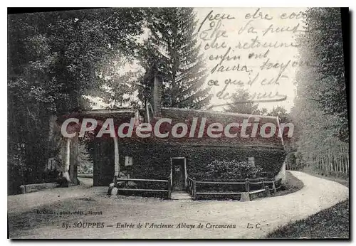 Cartes postales Souppes entree de l'Ancienne Abbaye de Cercanceau