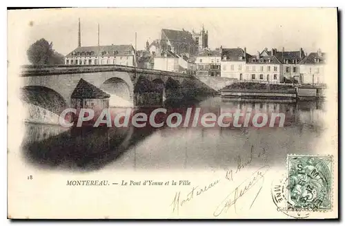 Cartes postales Montereau le pont d'Yonne et la Ville