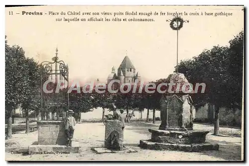 Cartes postales Provins Place du Chatel avec son vieux puit f�odal croix bas gothique