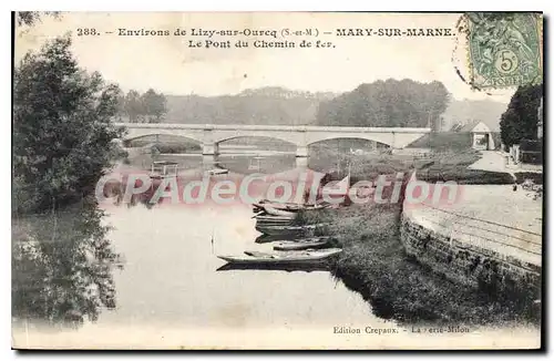 Ansichtskarte AK Environs de Lizy sur Ourcq S et M Mary sur Marne Le pont du Chemin de fer