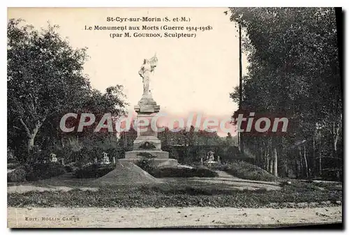 Cartes postales St Cyr sur Morin S et M Le monument aux morts Guerre 1914  -1918