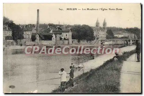 Cartes postales Melun Les Moulins et l'Eglise Notre Dame p�cheurs