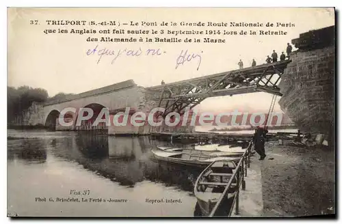 Ansichtskarte AK Trilport S et M le pont de la grande route nationale de paris pont saut� par anglais 3 septembre