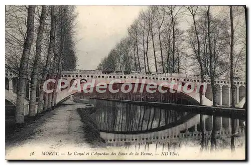 Cartes postales moret Le Canal et l'Aqueduc des Eaux de la Vanne