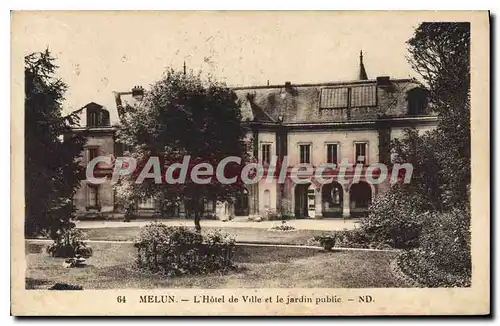 Cartes postales Melun l'Hotel de Ville et le jardin public